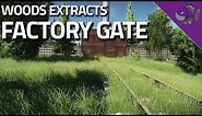 Factory Gate - Woods Extract Guide - Escape From Tarkov