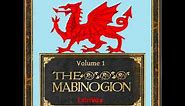 The Mabinogion, Volume 1 by ANONYMOUS read by Martin Geeson | Full Audio Book