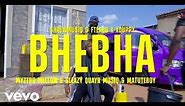 Bhebha (Official Music Video)