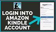 How To Login Amazon Kindle Account 2022? Amazon Kindle Login Sign In
