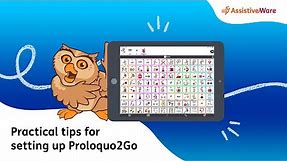 Practical tips for setting up Proloquo2Go