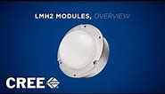 Cree LMH2 LED Modules Product Family Overview