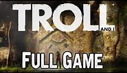 Troll and I Full Game & Ending Walkthrough Gameplay