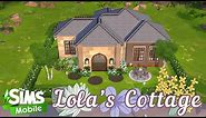 THE SIMS MOBILE • HOUSE BUILD • LOLA’S COTTAGE