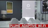 Plume Adaptive Wi-Fi system