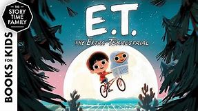 E.T. The Extra-Terrestrial | A Classic Story Book for Kids