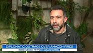 Diplomatic outrage over Amazon rainforest fires