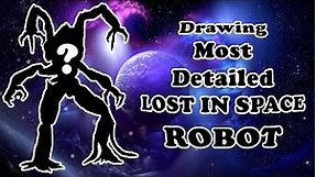 I Drew the Most Detailed LOST IN SPACE ROBOT