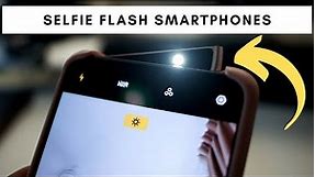 Top 5 Smartphones with Front Flash Selfie Camera