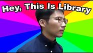 What is hey this is library? The history of the asian guy library protester meme