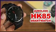 NEW HK85 [AMOLED] Smartwatch - Round Dial, Hi-Res Display, Stocks, Co-Fit App, World Clock!