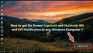 How to get On Screen CapsLock and NumLock ON and Off Notification in any Windows Computer ?