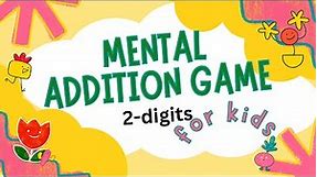 Adding Two Digit numbers | Double digit addition | Mental Addition | Math Games