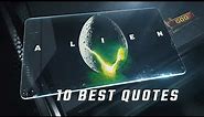 Alien 1979 - 10 Best Quotes