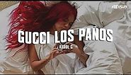 GUCCI LOS PAÑOS (Letra) - KAROL G
