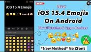 *New Method* iOS 15.4 Emojis on Android without Zfont / iPhone Emojis
