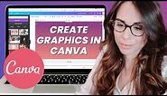 How To Create Graphics With Canva (For Beginners)