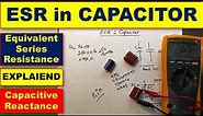 {508} ESR in Capacitor Equivalent Series Resistance