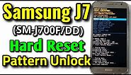 Samsung Galaxy J7 (SM-J700F/DD) Hard Reset or Pattern Unlock Easy Trick With Keys