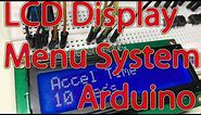 Ep. 59 - Arduino LCD Display Menu System Tutorial, Scrolling Menu, Changeable Variables for Projects