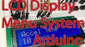 Ep. 59 - Arduino LCD Display Menu System Tutorial, Scrolling Menu, Changeable Variables for Projects