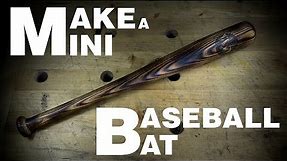 How to Make a Baseball Bat