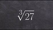 Simplifying the Root of Positive and Negative Numbers a Brief Rundown, Cube Root(27)