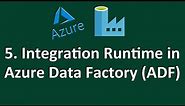 5. Integration Runtime in Azure Data Factory || Azure Data Factory Integration Runtime Tutorial