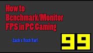 How to Benchmark and Monitor FPS in PC Gaming