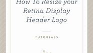 How To Resize Your Retina Display Header Logo