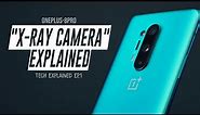 OnePlus 8 Pro "X-RAY Camera" Explained | Tech Explained Episode 1 |