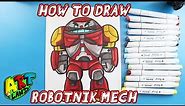 How to Draw ROBOTNIK MECH