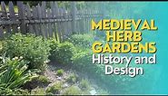 Medieval Herb Gardens: History and Design