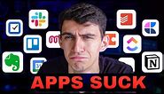 Productivity Apps SUCK - Here’s Why