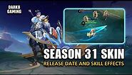 Season 31 Skin Release Date and Skill Effects | Mobile Legends