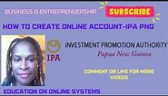 IPA PNG ONLINE Account Creation