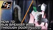 Plug BLOCKING wires? No problem! How to run speaker wire through door plugs!