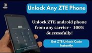 How to Unlock ZTE Android Phone - Unlock Any ZTE Phone 100% Successfully!