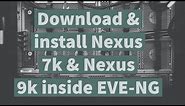 Download and Install Cisco Nexus 7K and Nexus 9K Inside EVE NG