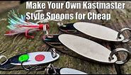 Frugal Fisherman: Build Your Own Kastmaster Fishing Spoons for Cheap