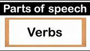 VERBS | Definition, Types & Examples | Parts of speech