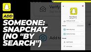 How to Add Someone on Snapchat Without It Saying "By Search" (2024)