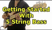 5 String Bass For Beginners