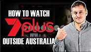 How to Watch Channel 7Plus Live TV Outside Australia