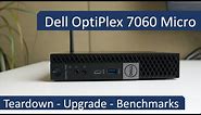 Dell OptiPlex 7060 Micro - Teardown - Upgrade - Benchmarks