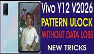 Vivo 2026 Y12 Pattern Unlock WithOut Data Loss New Tricks