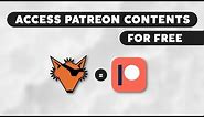 HOW TO SEE PATREON CONTENTS FOR FREE [ NEW USERS ]