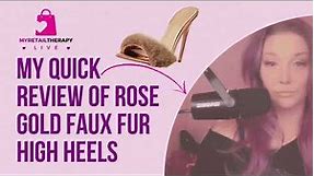 My Quick Review of Richealnana RoseGold Women's Fur Fluffy High Heel Mules