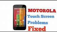 Motorola touch screen problems fixed