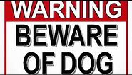 Dog Warning Signs - Dogbewaresign.com